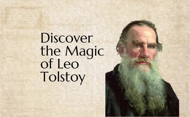 Discover the Magic of Leo Tolstoy