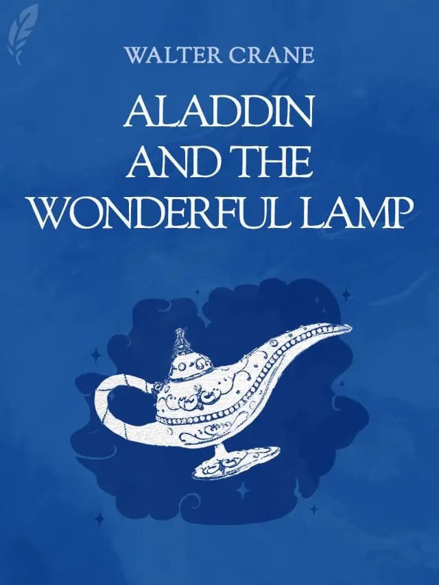 Aladdin, and the Wonderful Lamp by Walter Crane designed by Fabuly - Free Classic Audiobooks App