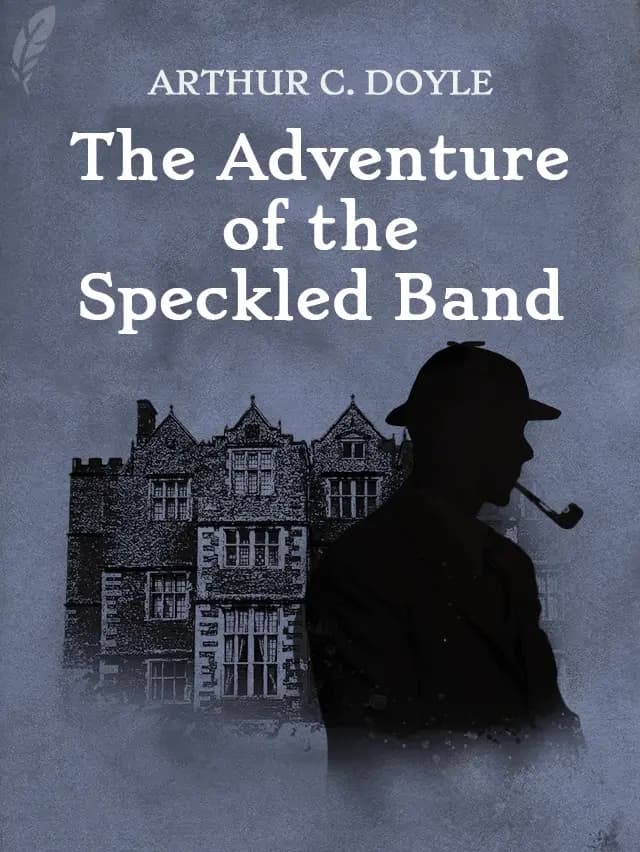 The Adventure of the Speckled Band by Arthur Conan Doyle designed by Fabuly - Free Classic Audiobooks App