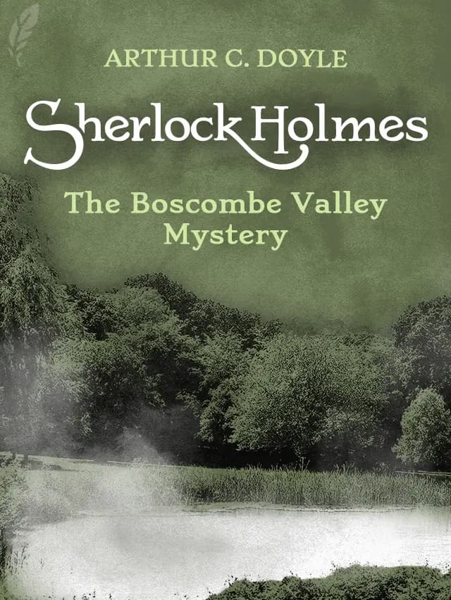 The Boscombe Valley Mystery by Arthur Conan Doyle designed by Fabuly - Free Classic Audiobooks App