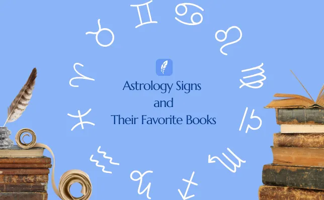Cover image for blog post titled Astrology Signs and Their Favorite Books