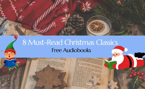 Cover image for 8 Must-Read Christmas Classics (with Free Audiobooks!)